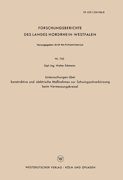 Produktbild: Untersuchungen &uuml;ber konstruktive und elektrische Ma&szlig;nahmen zur Schwingzeitverk&uuml;rzung beim Vermessungskreisel