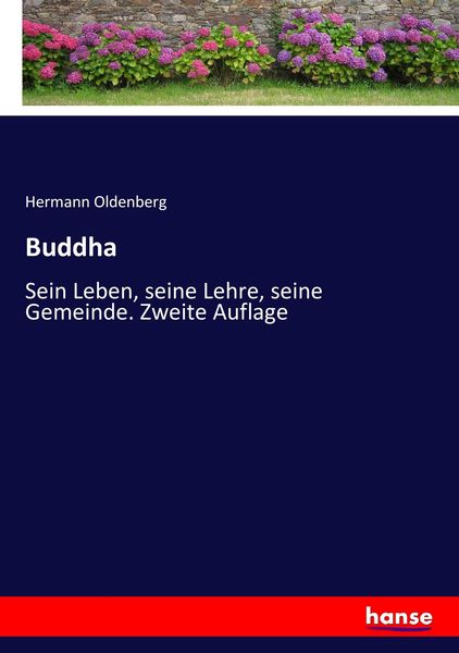 Buddha, Taschenbuch von Hermann Oldenberg, Hansebooks, 9783743637986
