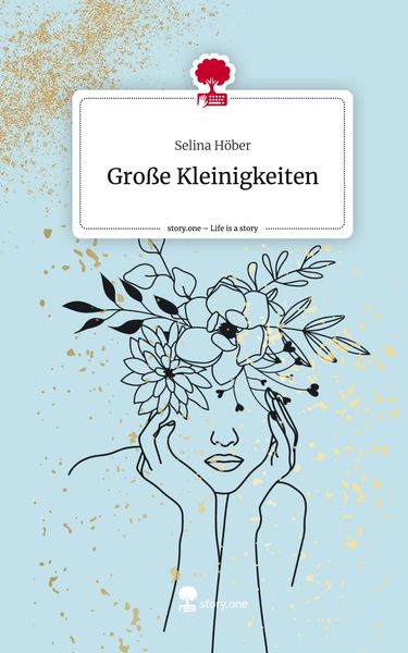 Produktbild: Gro&szlig;e Kleinigkeiten. Life is a Story - story.one