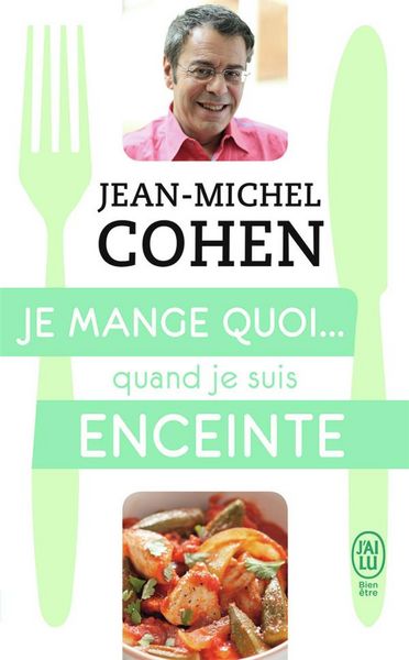 Produktbild: Je mange quoi... quand je suis enceinte