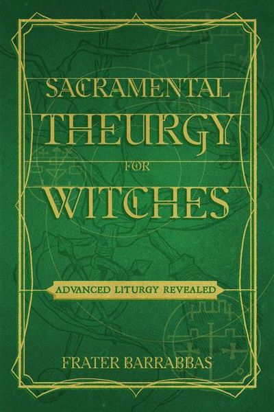Produktbild: Sacramental Theurgy for Witches