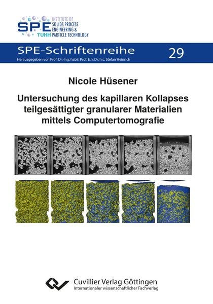 Produktbild: Untersuchung des kapillaren Kollapses teilges&auml;ttigter granularer Materialien mittels Computertomografie