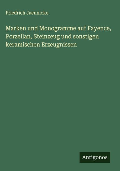 Produktbild: Marken und Monogramme auf Fayence, Porzellan, Steinzeug und sonstigen keramischen Erzeugnissen