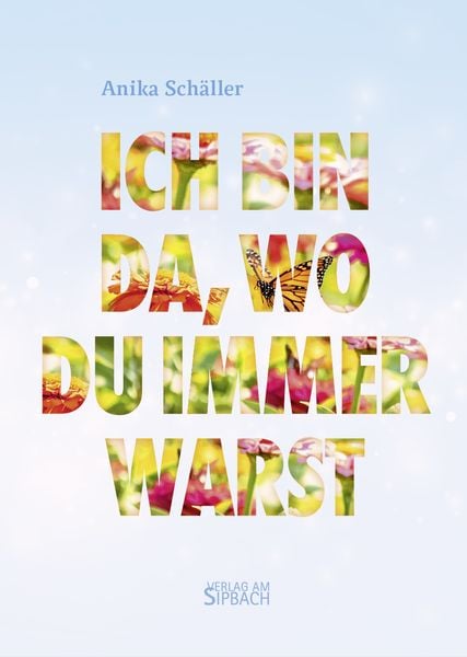 Produktbild: Ich Bin Da, Wo Du Immer Warst