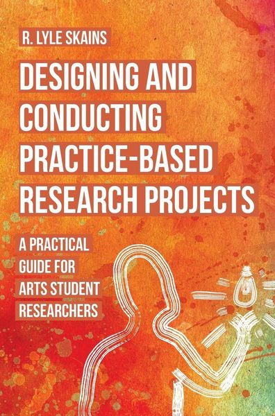 Produktbild: Designing and Conducting Practice-Based Research Projects