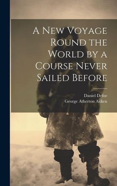 Produktbild: A New Voyage Round the World by a Course Never Sailed Before