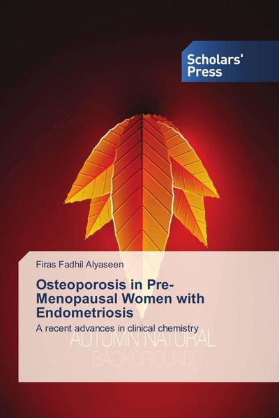 Produktbild: Osteoporosis in Pre-Menopausal Women with Endometriosis