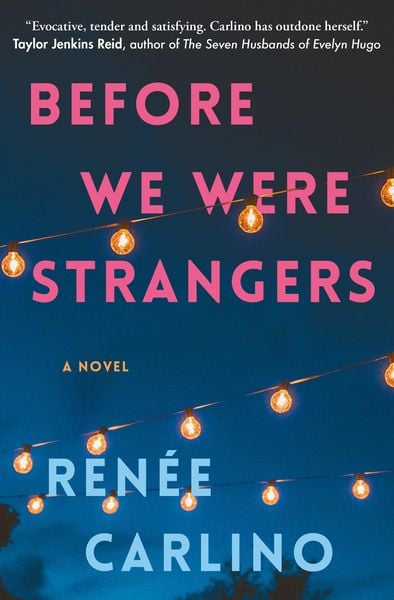 Before We Were Strangers, Taschenbuch von Renee Carlino, Atria Books