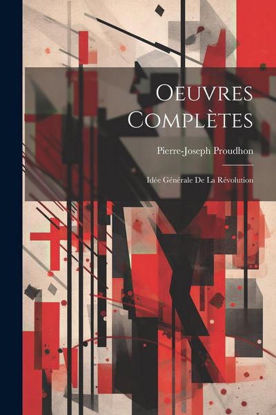 Produktbild: Oeuvres Compl&egrave;tes: Id&eacute;e G&eacute;n&eacute;rale de la R&eacute;volution
