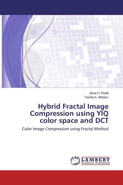 Produktbild: Hybrid Fractal Image Compression using YIQ color space and DCT