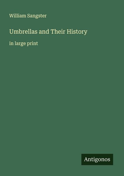 Produktbild: Umbrellas and Their History
