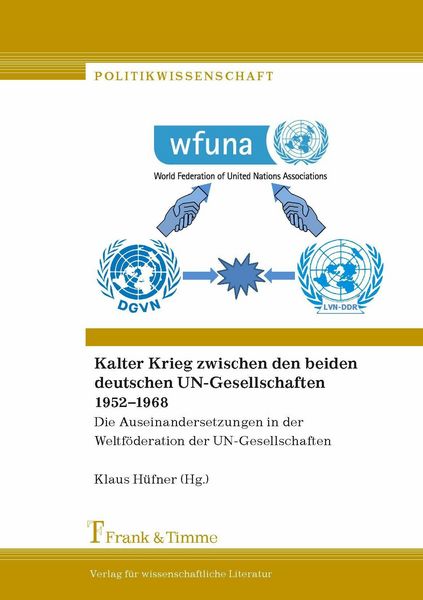 Produktbild: Kalter Krieg zwischen den beiden deutschen UN-Gesellschaften 1952-1968