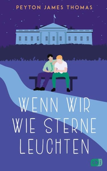 Wenn wir wie Sterne leuchten, Taschenbuch von Peyton James Thomas, CBJ, 978-3-570-16625-3