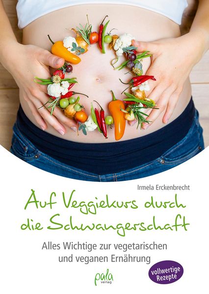 Produktbild: Auf Veggiekurs durch die Schwangerschaft