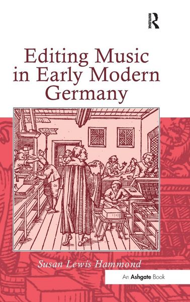 Produktbild: Editing Music in Early Modern Germany