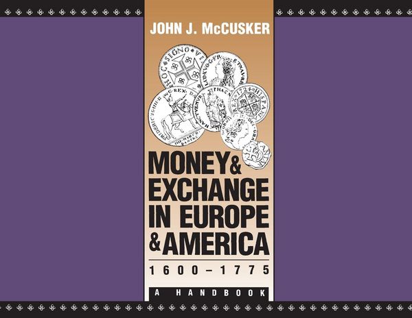Produktbild: Money and Exchange in Europe and America, 1600-1775