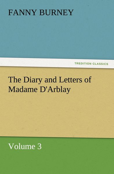 Produktbild: The Diary and Letters of Madame D'Arblay - Volume 3