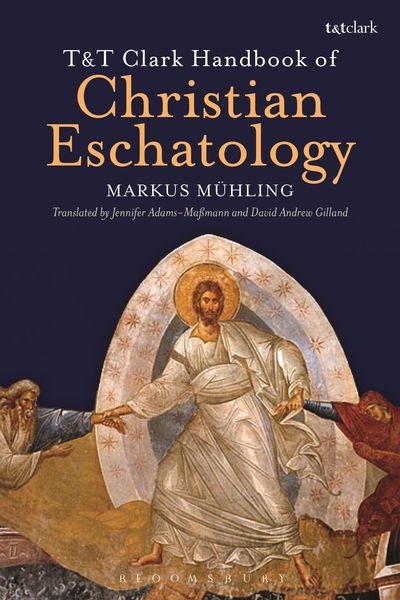 Produktbild: T&T Clark Handbook of Christian Eschatology