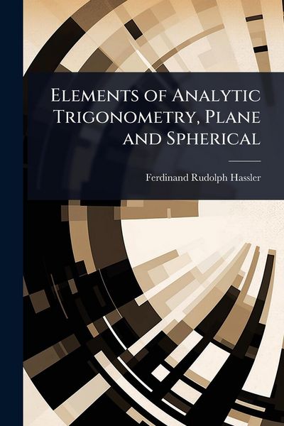 Produktbild: Elements of Analytic Trigonometry, Plane and Spherical