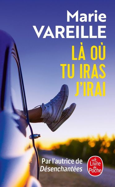 Vareille, M: Là où tu iras j'irai