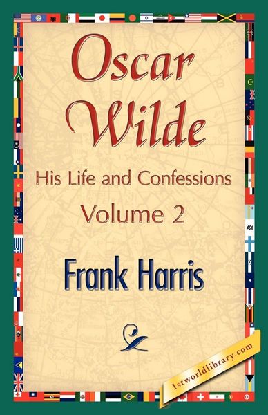 Produktbild: Oscar Wilde, His Life and Confessions, Volume 2