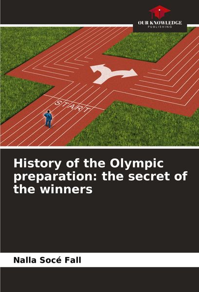 Produktbild: History of the Olympic preparation: the secret of the winners