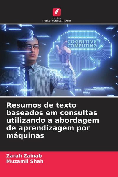 Produktbild: Resumos de texto baseados em consultas utilizando a abordagem de aprendizagem por m&aacute;quinas