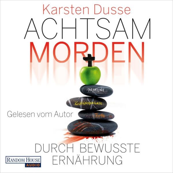 Achtsam morden durch bewusste Ernährung - Karsten Dusse, Audio, 9783837164770