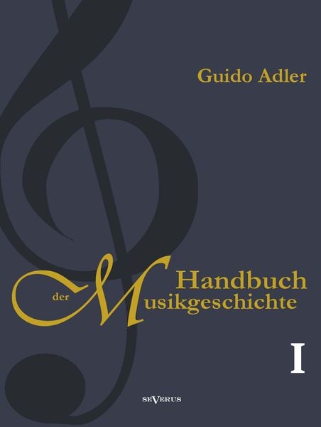 Handbuch der Musikgeschichte, Bd. 1