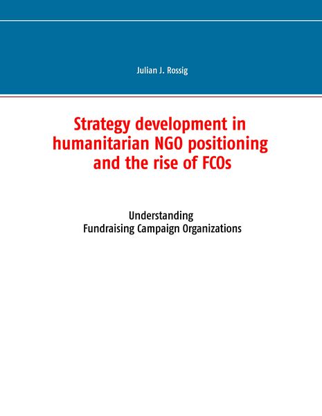 Produktbild: Strategy development in humanitarian NGO positioning and the rise of FCOs