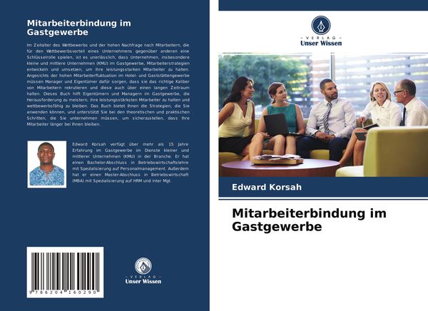 Mitarbeiterbindung im Gastgewerbe, Taschenbuch von Edward Korsah, Verlag Unser Wissen, 9786204160290