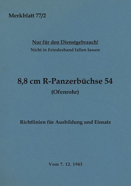 Produktbild: Merkblatt 77/2 8,8 cm R-Panzerb&uuml;chse 54 (Ofenrohr) Richtlinien f&uuml;r Ausbildung und Einsatz