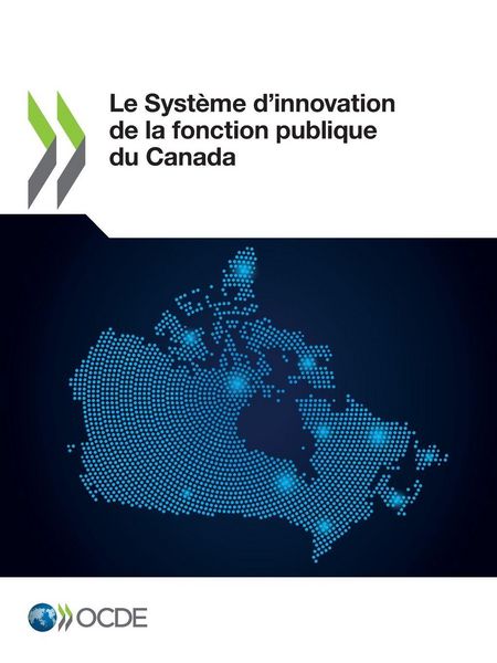 Produktbild: Le Syst&egrave;me d'innovation de la fonction publique du Canada