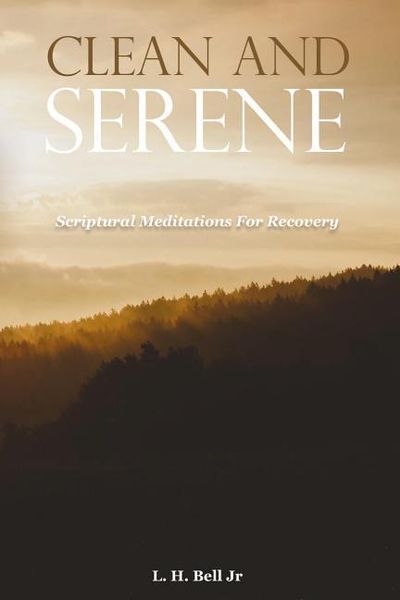 Produktbild: Clean and Serene: Scriptural Meditations for Recovery