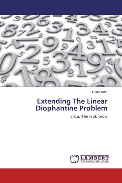 Produktbild: Extending The Linear Diophantine Problem