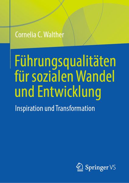 Produktbild: F&uuml;hrungsqualit&auml;ten f&uuml;r sozialen Wandel und Entwicklung