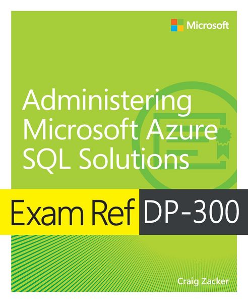 Produktbild: Exam Ref DP-300 Administering Microsoft Azure SQL Solutions