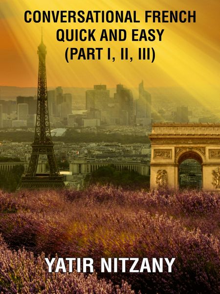 Produktbild: Conversational French Quick and Easy - Part I, II, and III
