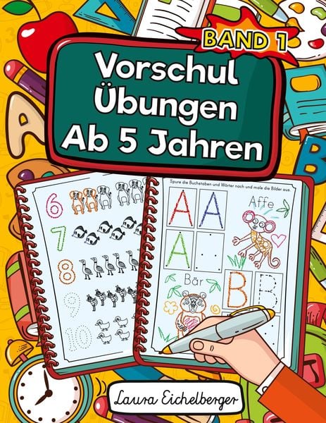 Vorschulübungen Ab 5 Jahren, Taschenbuch von Laura Eichelberger, Digital Front GmbH, 9783969260418