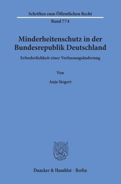 Minderheitenschutz in der Bundesrepublik Deutschland., Taschenbuch von Anja Siegert, Duncker & Humblot, 9783428094943