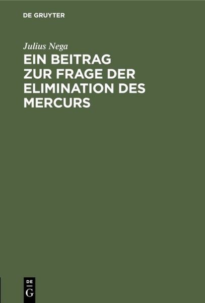 Produktbild: Ein Beitrag zur Frage der Elimination des Mercurs