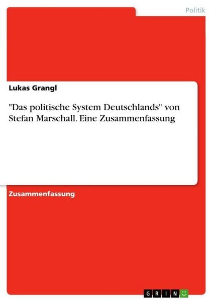Produktbild: "Das politische System Deutschlands" von Stefan Marschall. Eine Zusammenfassung