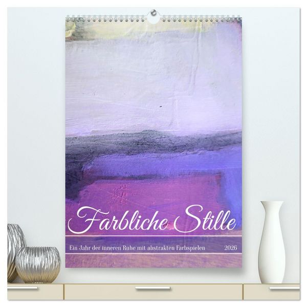 Produktbild: Farbliche Stille - Ein Jahr der inneren Ruhe mit abstrakten Farbspielen (hochwertiger Premium Wandkalender 2026 DIN A2 hoch), Kunstdruck in Hochglanz