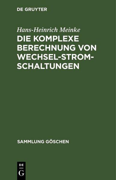 Produktbild: Die komplexe Berechnung von Wechselstromschaltungen
