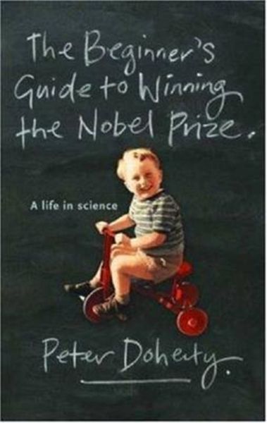 Produktbild: Peter Doherty:  The Beginner's Guide to Winning the Nobel Pr