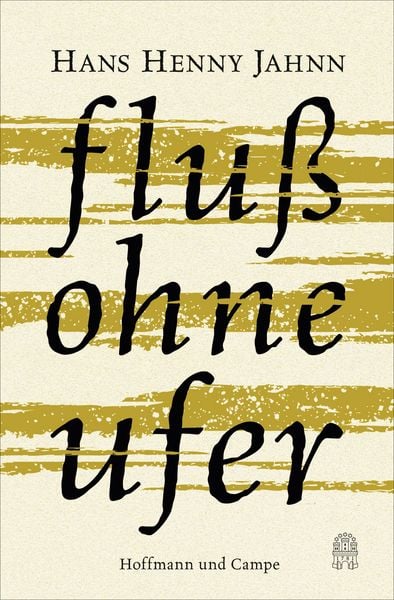 Fluss ohne Ufer, Gebundene Ausgabe von Hans Henny Jahnn, Hoffmann Und Campe, 9783455405088