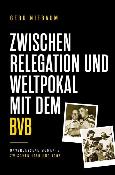 Produktbild: Zwischen Relegation und Weltpokal mit dem BVB
