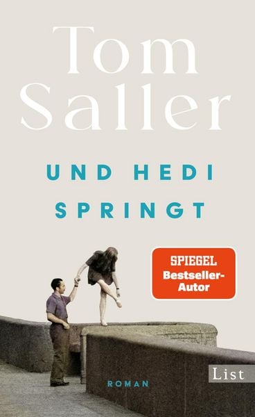 Und Hedi springt, Gebundene Ausgabe von Tom Saller, List Hardcover, 978-3-471-36076-7