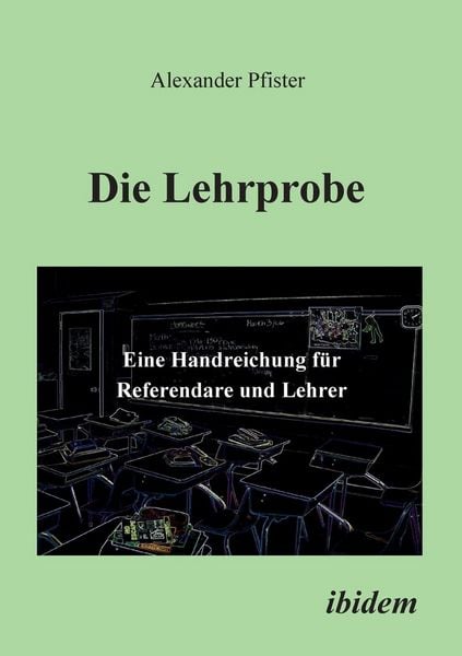 Produktbild: Pfister, A: Lehrprobe - Eine Handreichung f&uuml;r Referendare un