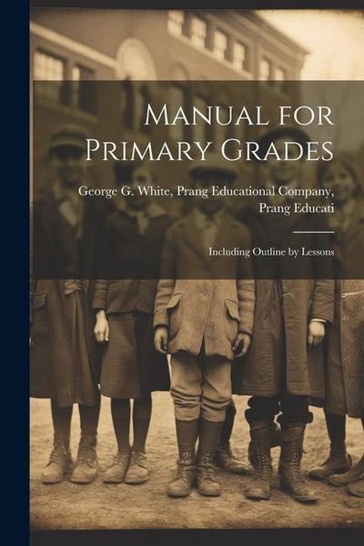 Produktbild: Manual for Primary Grades: Including Outline by Lessons